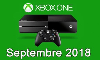 Xbox One / Xbox 360 : voici la liste des jeux gratuits pour septembre 2018, ce n'est pas dingue