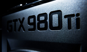 GeForce GTX 980 Ti : on a testé la nouvelle carte graphique de NVIDIA