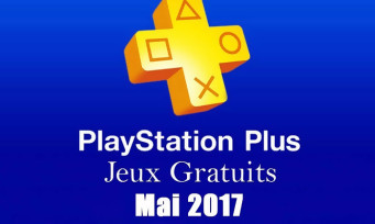 PlayStation Plus : voici la liste des jeux gratuits pour le mois de mai 2017