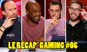 Le Récap' Gaming #06 : Maxildan, Hugo, Laurely Birba et Aymeric Lallée débattent ensemble