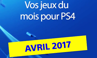 PlayStation Plus : les jeux gratuits du mois d'avril 2017 sont franchement pas terribles