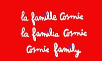 La Famille Cosmic : nouvelles images