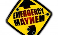 Emergency Mayhem panique en images