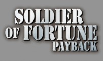 La dose de Soldier of Fortune : Payback