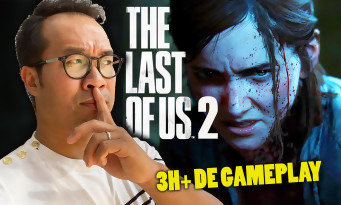 The Last of Us 2 : on y a joué plus de 3h, futur GOTY 2020 ? On vous dit tout !