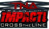 TNA iMPACT! Cross The Line s'emboîte